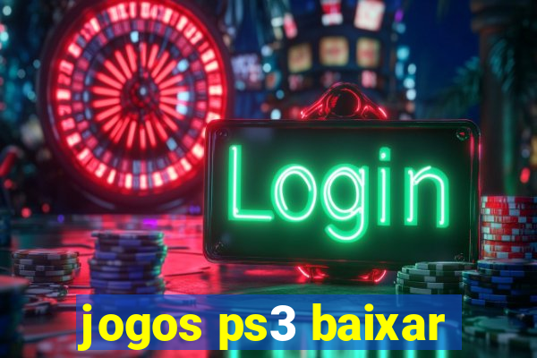 jogos ps3 baixar