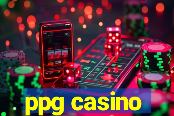 ppg casino