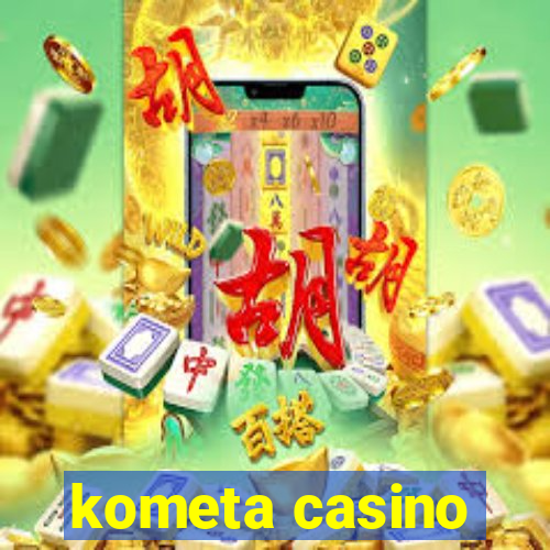 kometa casino