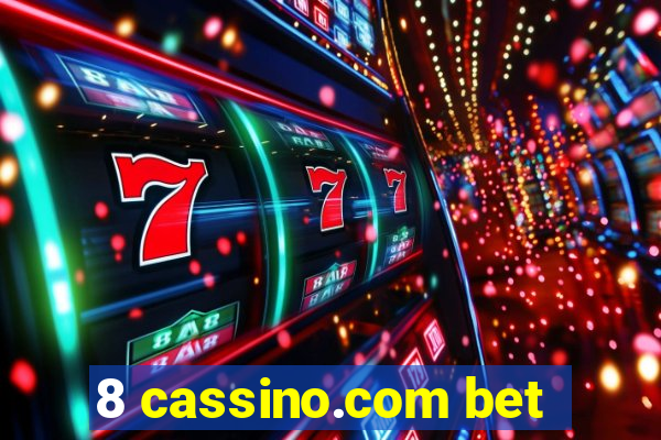 8 cassino.com bet