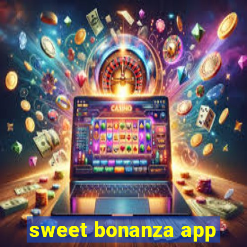 sweet bonanza app