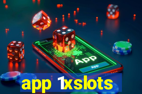 app 1xslots