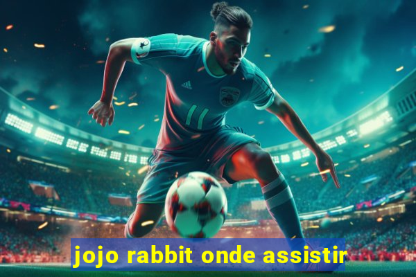 jojo rabbit onde assistir