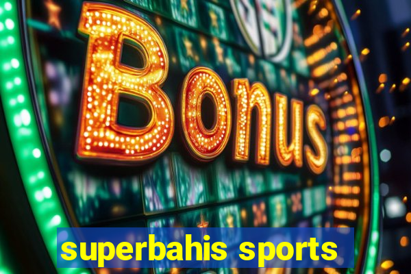 superbahis sports