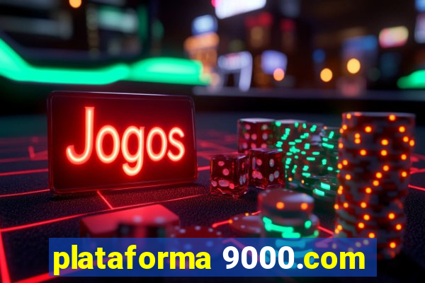 plataforma 9000.com