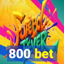 800 bet