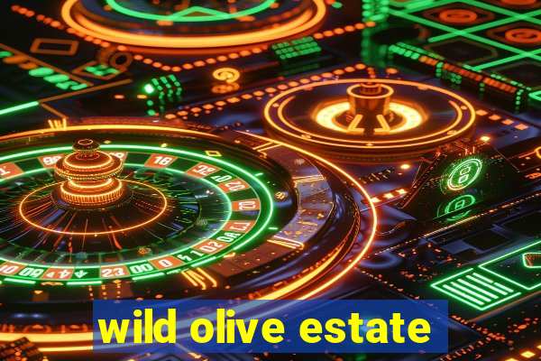 wild olive estate