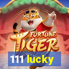 111 lucky