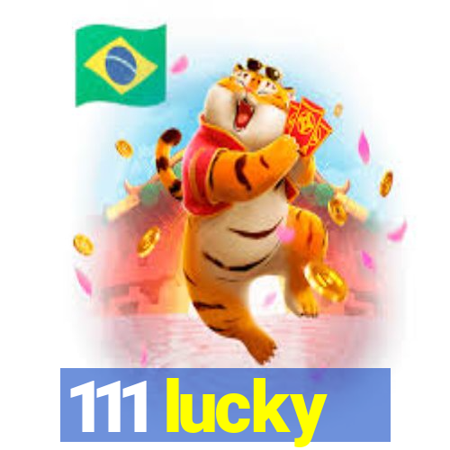 111 lucky