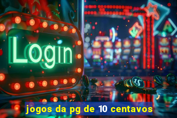 jogos da pg de 10 centavos