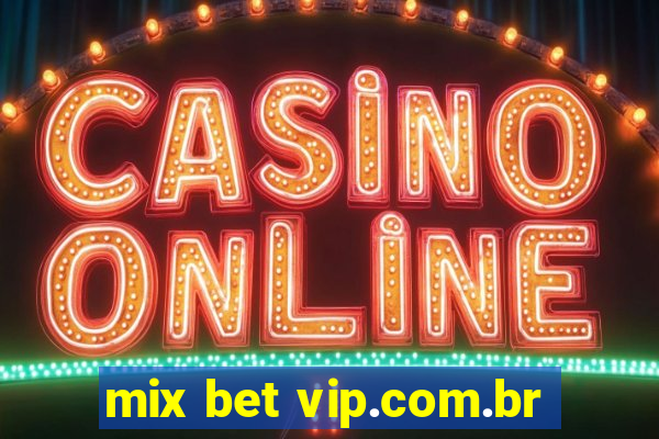 mix bet vip.com.br