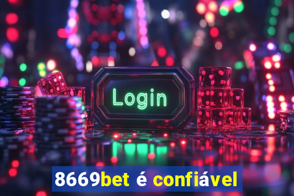 8669bet é confiável