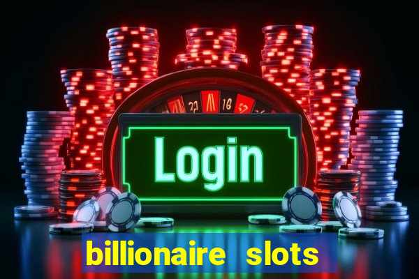 billionaire slots super lucky casino