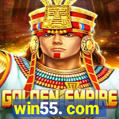 win55. com