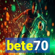 bete70