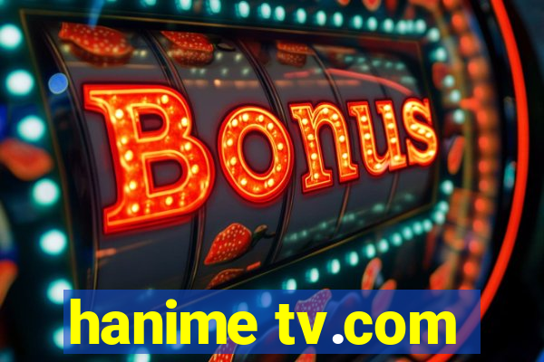 hanime tv.com