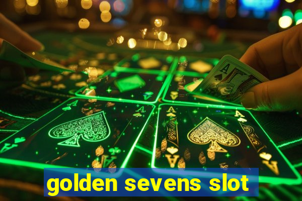 golden sevens slot