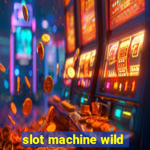 slot machine wild