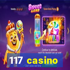 117 casino