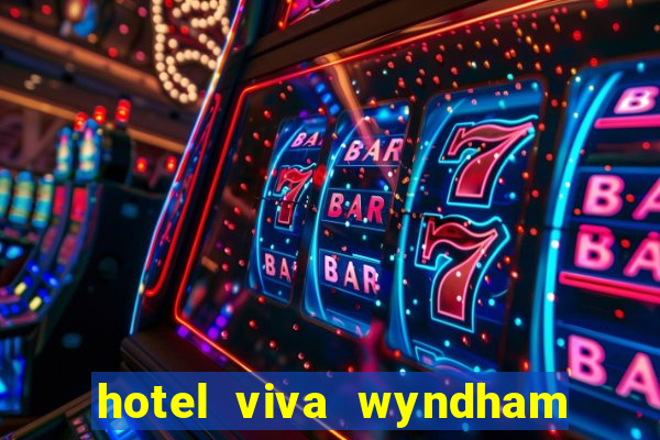 hotel viva wyndham fortuna beach