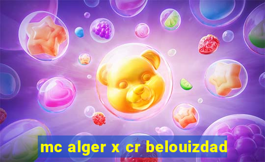 mc alger x cr belouizdad