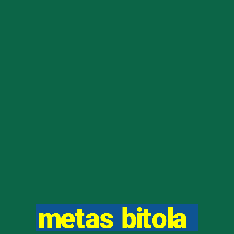 metas bitola