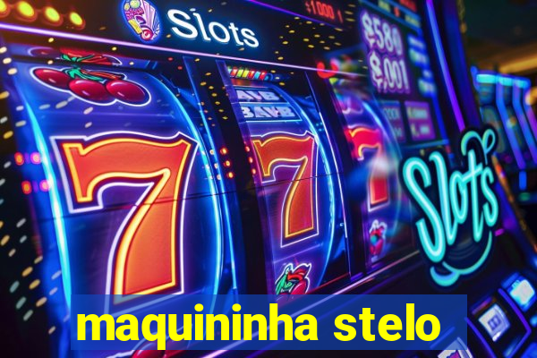 maquininha stelo