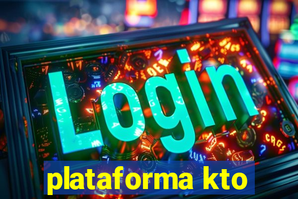 plataforma kto