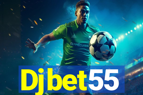 Djbet55