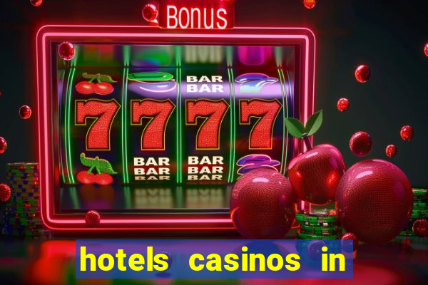 hotels casinos in las vegas