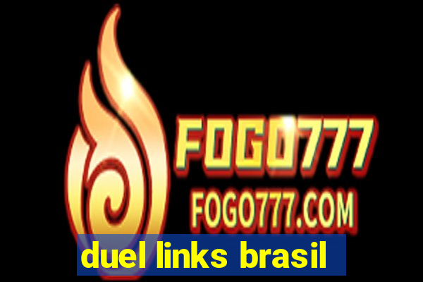 duel links brasil