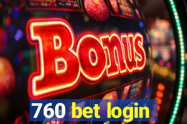 760 bet login