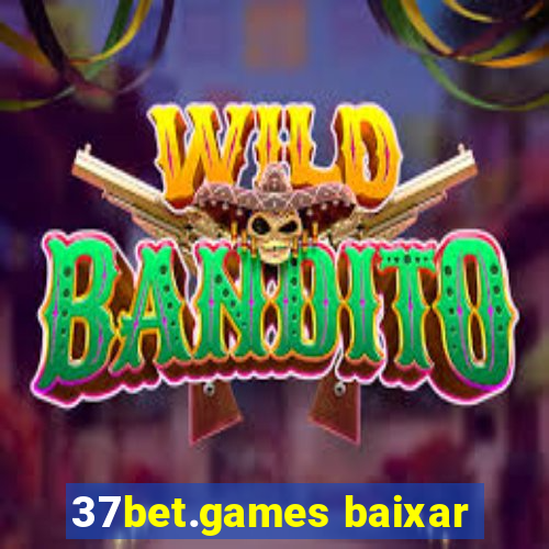 37bet.games baixar