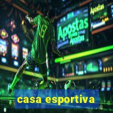 casa esportiva