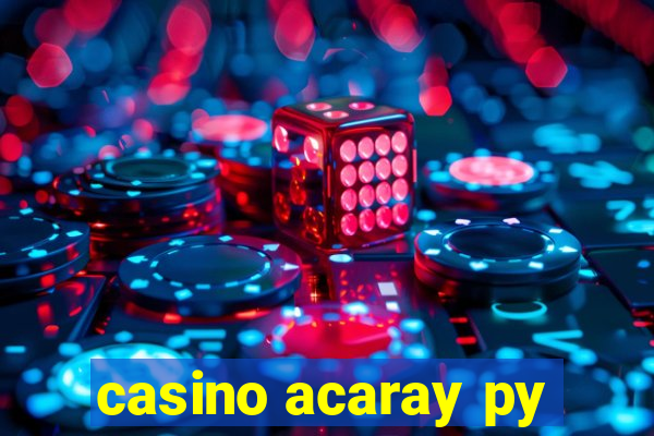 casino acaray py