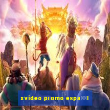 xvideo promo espa甯給l