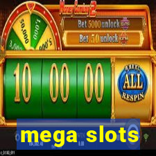 mega slots