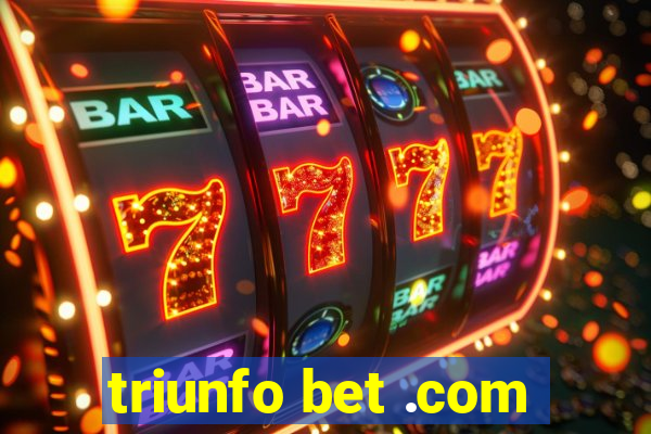 triunfo bet .com