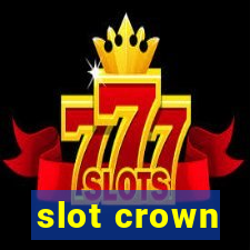 slot crown