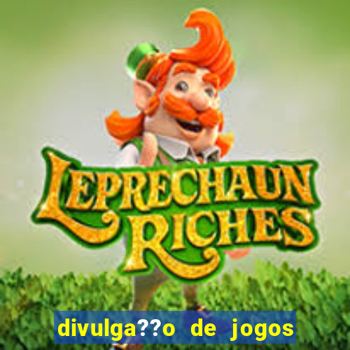 divulga??o de jogos de azar