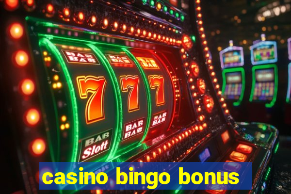 casino bingo bonus