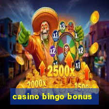 casino bingo bonus