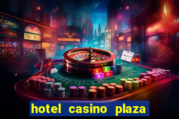 hotel casino plaza las vegas