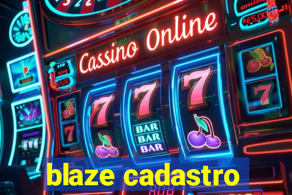 blaze cadastro