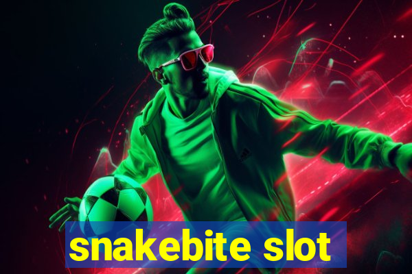 snakebite slot