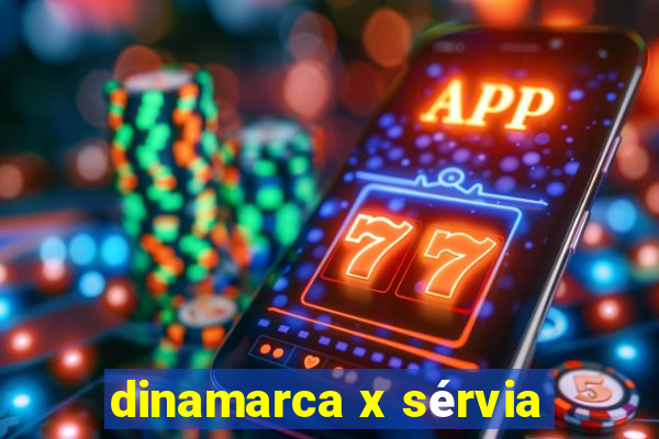 dinamarca x sérvia