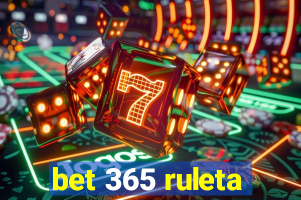 bet 365 ruleta