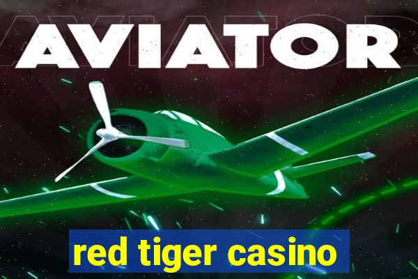 red tiger casino