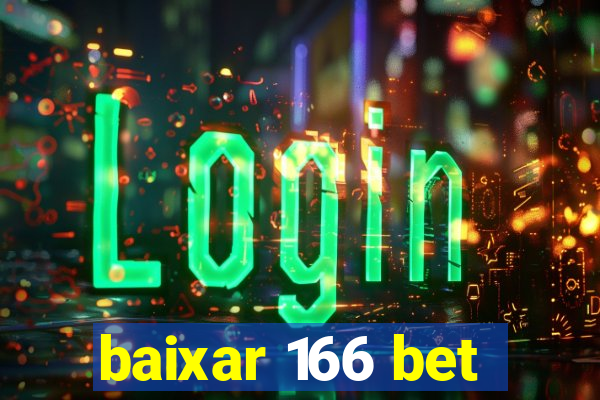 baixar 166 bet