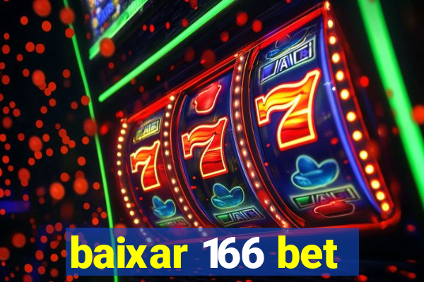 baixar 166 bet